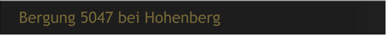 Bergung 5047 bei Hohenberg